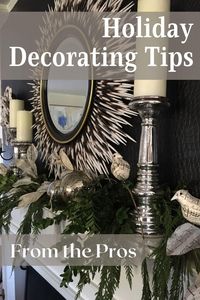 Tips and Tricks for Easy Elegant Holiday Decor