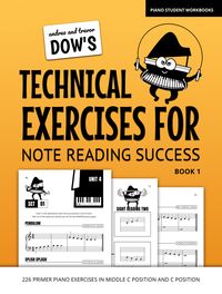 Andrea And Trevor Dow's Technical Exercises For Note Reading Success, Book 1 - WunderKeys