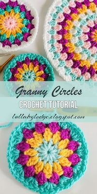 Lullaby Lodge: Granny circles - how to make them and what to use them for - Lullaby Lodge tutorial