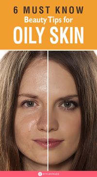 6 Must Know Beauty Tips for Oily Skin: Pollution and dirt can even lead to comedones (skin-bumps) for those with very oily skin. The solution for this is to keep the oil production in control by following some simple beauty and skin care tips for oily skin. Keep reading to find out about the skin care tips for oily skin. #SkinCare #SkinCareTips #Skin #OilySkin