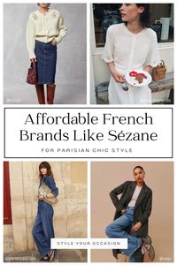 Looking to shop some affordable French clothing brands? You'll love my list of 2024 stores and brands like Sezane that are budget-friendly!