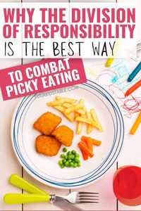 The Division of Responsibility is regarded by feeding therapists and professionals as the best picky eating strategy. Learn what it is and why a no pressure approach to eating is the best way to decrease picky eating in kids, whether they are babies, toddlers, kids, or teens.