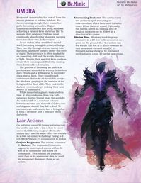 Umbra - CR 20 Undead

Many people try to achieve immortality but not all are blessed wizards with the option for lichdom. But there are ways; rogues can achieve it by turning themselves into living shadows and sustaining their form by continuously absorbing other shadows into it.

Art by Midjourney.

#dnd #dungeonsanddragons #5e #homebrew #art #creature #monster #shadow #lich