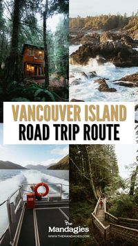 The Complete Vancouver Island Road Trip Itinerary (The Best Stops in 1 Week!) - The Mandagies