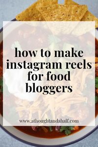 Step by step guide for how to make Instagram Reels for food bloggers, with tips and tricks