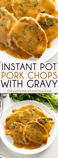 Instant Pot Pork Chops with Gravy are one of the best comforting and flavorful instant pot recipes!  Learn how to make tender and juicy pork chops in your instant pot, it's so easy! #instantpot #instantpotrecipes #thesaltymarshmallow #instantpotporkchops