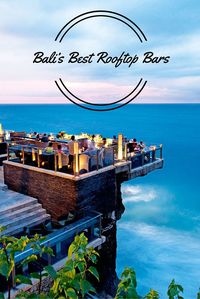 Combining a great setting, incredible views and a fine selection of cocktails, here’s our list of Bali’s best rooftop bars.