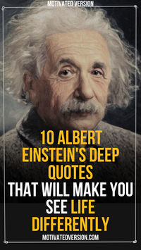 10 Albert Einstein's Deep Quotes That Will Make You See Life Differently