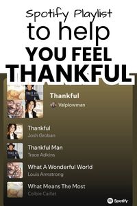 Here is my list of songs to listen to when you want to focus on gratitude and being thankful!