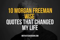 Life unfolds like a map, some roads well-worn and familiar, others shrouded in mystery. We navigate by instinct, by the... <p>The post 10 Morgan Freeman Wise Quotes That Changed My Life first appeared on MOTIVATED VERSION.</p>