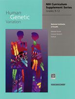 Human Genetic Variation—developed with the National Human Genome Research Institute (NHGRI)—is a creative, inquiry-based instruction program, designed to promote active learning and stimulate student interest in medical topics.