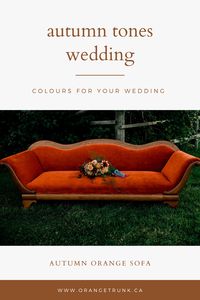 All the natural colours of fall ~ dive into our autumn tones wedding decor guide. autumn weddings // autumn wedding decor // fall decor // fall weddings // vintage wedding decor // your wedding style // wedding decor rentals ~ #autumnweddingdecor #autumnweddings #fallweddingdecor #fallweddings #spiceyorange #velvetsofa #midcenturymodern