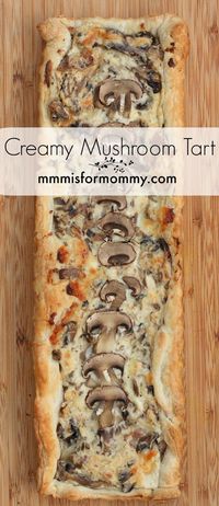 Creamy Mushroom Tart - Fast and delicious using store-bought puff pastry. Meal or appy from Mmm... is for Mommy