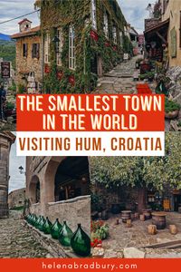 Hum, the smallest town in the world. While this claim to fame sounds like a must-see stop during your trip to Istria, is the town of Hum worth visiting? I’m being brutally honest here… | is hum worth it | is hum croatia worth it | is hum croatia worth visiting | hum istria | world's smallest town | smallest town in the world | places to visit in Istria | hum town croatia | is hum worth visiting | what is the croatian town hum famous for