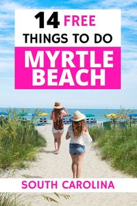 14 Free Things to do in Myrtle Beach, South Carolina for Adults and Kids | Full Time Explorer | United States of America | USA Travel | Family Travel | North America Vacation | Cheap Things to do in Myrtle Beach | Fun things to do in SC | Budget Travel | Inexpensive ways to see Myrtle Beach | Kid Friendly | Places to go Near Myrtle Beach | Conway | Georgetown | Market Common | Murrells Inlet | North Myrtle Beach