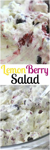 Lemon Berry Salad. The perfect treat for any occasion. Plan on having everyone ask you for the recipe, it's that good! {lifeshouldcostless.com}