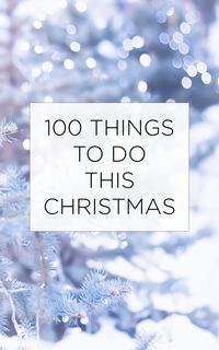 100 Things To Do This Christmas (plus a free download printable) - an epic list of fun, exciting, and interesting activities to try this festive period. From crafting and cooking to volunteering and making homemade gifts. From exploring, going to events, and filling your home with lovely decorations. There's something here for everyone. #christmas #festive #xmas #christmasdecor #christmaslist #christmasideas