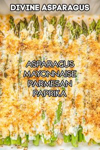 Divine Asparagus – only 4 ingredients! Asparagus, mayonnaise, parmesan cheese and paprika. Can add garlic salt too. Ready to eat in 20 minutes. We make this at least once a week! Our FAVORITE asparagus recipe!! Low carb, keto friendly, and gluten-free.