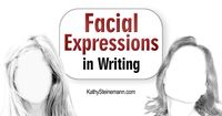 In real life, scowls, smiles, and curling lips reflect underlying emotions. They should do the same in fiction or creative nonfiction.