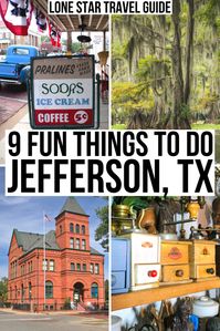 9 Fun Things to Do in Jefferson, TX - Lone Star Travel Guide