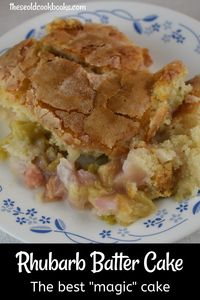 Rhubarb Batter Cake Recipe with Fresh Rhubarb - These Old Cookbooks