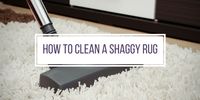 The Best Ways To Clean And Care For Your Shaggy Rug