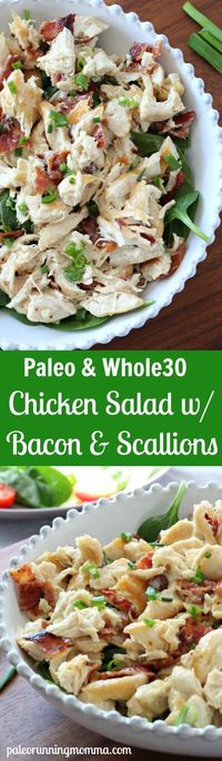 Chicken Salad with Bacon and Green Onions and homemade paleo mayo