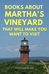 This diverse collection of books about Martha's Vineyard will transport you to the charming island off the coast of Cape Cod while you read. #enjoytravellife #books #marthasvineyard