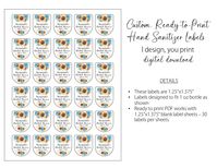 100% customizable Hand Sanitizer Bottle Labels - Digital download, PDF file. This is NOT an editable file. I do all the design work for you. You receive a ready to print PDF file that works with the std 1.25"x1.375" label sheets - 30 labels per sheet