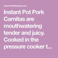 Instant Pot Pork Carnitas are mouthwatering tender and juicy. Cooked in the pressure cooker then broiled to golden crispy perfection.