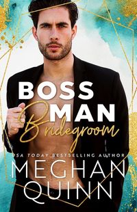 RETRO REVIEW: Boss Man Bridegroom by Meghan Quinn – Jeeves Reads Romance