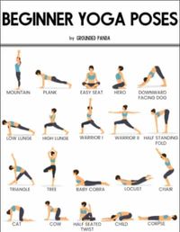 Yoga Poses for Beginners: 20 yoga poses for complete beginners to get started and printable yoga poses to help you with your at home workouts. #yogaforbeginners #yoga #yogaposes #groundedpanda