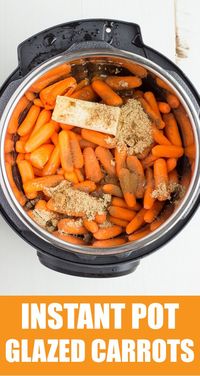 Instant Pot Glazed Carrots are a go-to side dish. Only 4 minutes to make, super easy! #instantpot #glazedcarrots #thanksgiving #easyrecipes #sidedishes #christmas #holidayrecipes #familyrecipes