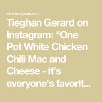 Tieghan Gerard on Instagram: "One Pot White Chicken Chili Mac and Cheese - it’s everyone’s favorite creamy chili made with pasta and extra cheese! It’s just the right amount of spicy saucy chicken chili meets creamy cheesy mac and cheese. Makes you want to say “YUM”! 

2 tablespoons salted butter or olive oil
1 yellow onion, chopped
1 pound boneless skinless chicken breasts or thighs
4 cloves garlic, chopped
2 poblano peppers, seeded and chopped
1 teaspoon ground cumin
1 teaspoon smoked paprika
½ teaspoon chili powder
salt and black pepper
4 cups broth
4 ounces cream cheese, at room temperature
1 can white beans, drained
1 can (4 ounces) diced green chilies
½ cup salsa verde
1 pound short cut pasta
2 cups shredded melty cheese (colby, cheddar, pepper jack)
green onions and cilantro, for se