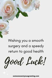 A collection of examples for what to say instead of good luck for your surgery including ideas for friends, family and more