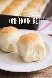 Soft and Fluffy One Hour Rolls - The Baker Upstairs