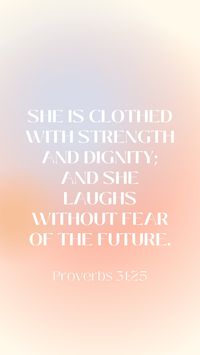 + Proverbs 31:25 is a beautiful, refreshing reminder of how God intended when to be: Fearless, strong, and joyful.  + This multi-colored background fits perfectly with an iPhone or Android phone. + EASY DOWNLOAD