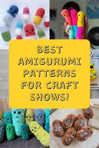 Best Crochet Amigurumi projects to Sell at Craft Shows!