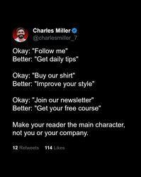 Copywriting tip: make your reader the main character of the story you're building. Don't make it you or your brand. That's how you get more followers, subscribers, customers, and clients.