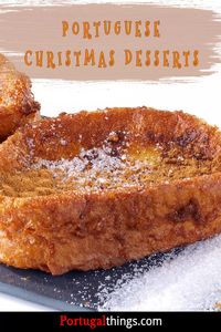 15 Traditional Portuguese Christmas Desserts – Portugal Things