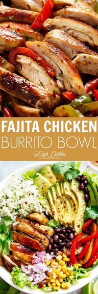 Fajita Chicken Burrito Bowl - Cafe Delites