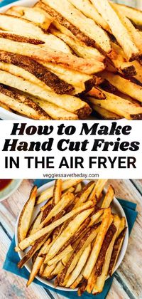 Learn how to make hand cut fries in the air fryer with very little oil for the perfect crispy treat. Homemade seasoned salt adds incredible flavor.