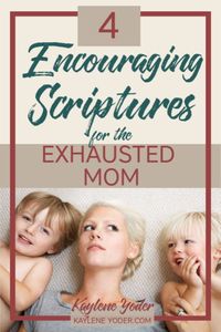 Are you a tired mom who is in desperate need of God's hope? Discover these encouraging Scriptures to revive your weary soul and help you trust God in busy seasons of life. || Kaylene Yoder #scripture #scriptureguide #hope #verses #momlife #motherhood #kayleneyoder