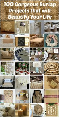 100 Gorgeous Burlap Projects that will Beautify Your Life - Brilliant projects!!!