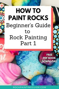 How to Paint Rocks Beginner's Guide Series, you’ll discover the joys of rock painting and gain confidence in your artistic ability.#rockpainting #alcoholinks #painting