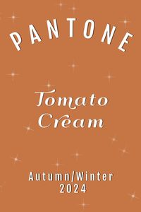 Pantone Tomato Cream