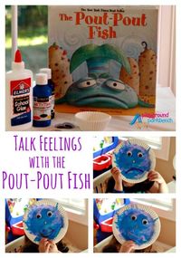 The Pout-Pout Fish: Helping Emotional Children with Big Feelings