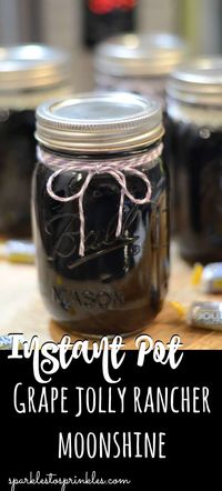 Instant Pot Grape Jolly Rancher Moonshine