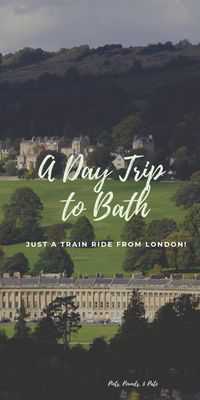 What to see on a day trip from London to Bath, including Bath Abbey,  The Roman Baths, The Royal Crescent, and so much more! #bathengland #bathuk #thingstodoinbathengland #bathenglandarchitecture