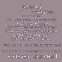 Like crazy is a song of jimin. Like crazy English lyrics